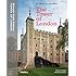 The Tower of London: Official Illustrated History