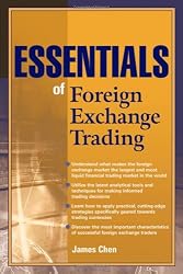 Essentials of Foreign Exchange Trading (Essentials Series)