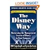 The Disney Way, Revised Edition: Harnessing the Management Secrets of Disney in Your Company