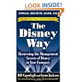 The Disney Way, Revised Edition: Harnessing the Management Secrets of Disney in Your Company