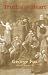 Books : Truth of the Heart: An Anthology of George Fox 1624-1691