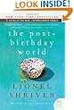The Post-Birthday World: A Novel (P.S.)