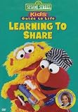 cover of Sesame Street: Kids' Guide to Life - Learning to Share