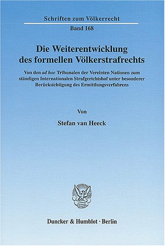 Die Weiterentwicklung des formellen V�lkerstrafrechts