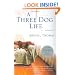A Three Dog Life