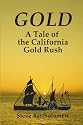 Gold: A Tale Of The California Gold Rush