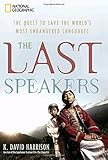 The Last Speakers: The Quest to Save the World's Most Endangered Languages