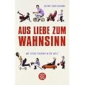 Aus Liebe zum Wahnsinn: Mit sechs Kindern in die Welt