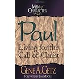 paul living for the call of christ men of character series