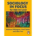 Sociology in Focus A2 for AQA