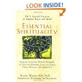 Essential Spirituality: The 7 Central Practices to Awaken Heart and Mind
