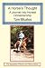 A Horse's Thought: A Journey into Honest Horsemanship