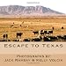 Escape to Texas