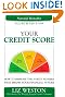 Your Credit Score: How to Improve the 3-Digit Number That Shapes Your Financial Future (4th Edition) (Liz Pulliam Weston)