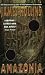 Amazonia by James Rollins