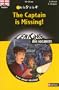 The Captain is Missing ! : Lire pour r�viser de la 5e � la 4e