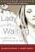 Image of Lady in Waiting: Becoming God's Best While Waiting for Mr. Right, Expanded Edition