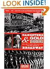 Gangsters and Gold Diggers: Old New York, the Jazz Age, and the Birth of Broadway