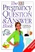 The Pregnancy Questions and Answer Book