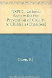 NSPCC : the National Society for the Prevention of Cruelty to Children