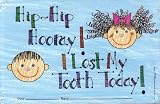 Awards Cards; Hip Hip Hooray - I Lost My Tooth Today; 30 Pack 8 1/2