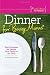 Dinner for Busy Moms: Easy Strategies for Getting Your Family to the Table (Simple Solutions for Families) [Paperback]