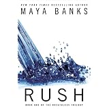 Rush (THE BREATHLESS TRILOGY) ~ Maya Banks