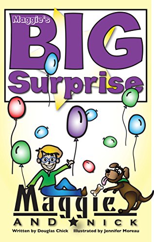 Maggie's BIG Surprise - Bedtime Stories for ages 2-8: Maggie and Nick Stories