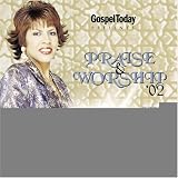 Today Magazine Presents: Praise and Worship 2002