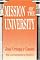 Mission of the University (Foundations of Higher Education) by Jose Ortega y Gasset