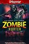 Zombie Hunter (iHorror)