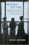Beyond the Veil: Male-Female Dynamics in a Modern Muslim Society