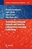 Technology-enhanced systems and tools for collaborative learning scaffolding
