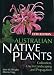 Australian Native Plants: Cultivation, Use in Landscaping and Propagation