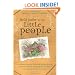 Field Guide to the Little People: A Curious Journey Into the Hidden Realm of Elves, Faeries, Hobgoblins & Other Not-So-Mythical Creatures