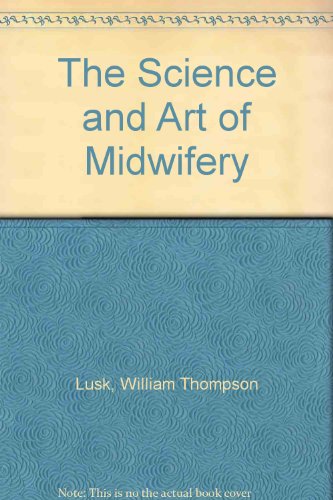 The Science and Art of Midwifery