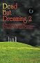 Dead But Dreaming 2
