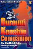 The Rurouni Kenshin Companion: The Unofficial Guide (Mysteries and Secrets Revealed!)