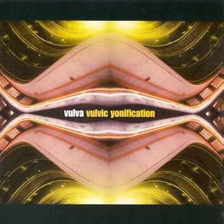 CD-Charts  Search : Yonic Vulvication [VINYL]