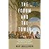 The Forum and the Tower: How Scholars and Politicians Have Imagined the World, from Plato to Eleanor Roosevelt