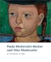 Paula Modersohn-Becker und Otto Modersohn. Ein K�nstlerpaar um 1900