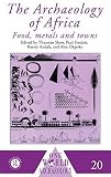 The archaeology of Africa : foods, metals, and towns
