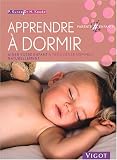 Apprendre � dormir : Aider votre enfant � trouver le sommeil naturellement