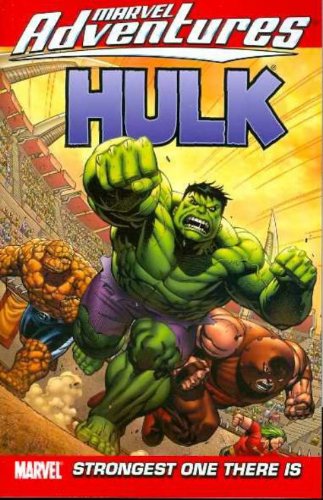  Marvel Adventures Hulk - Volume 3: Strongest One There is (v. 3)