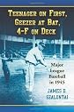 Teenager on First, Geezer at Bat, 4-F on Deck: Major League Baseball in 1945