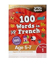 Bright Sparks Key Stage 1 100 Words in French