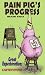 Pain Pig's Progress Book Two: Great Expectorations