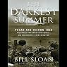 The Darkest Summer: Pusan and Inchon 1950: The Battles That Saved South Korea---and the Marines---from Extinction