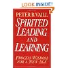 Spirited Leading and Learning: Process Wisdom for a New Age (J-B US non-Franchise Leadership)