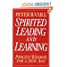 Spirited Leading and Learning: Process Wisdom for a New Age (J-B US non-Franchise Leadership)